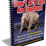 Don't act Like an Elephant